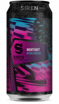 Siren Nightshift - Drink It In